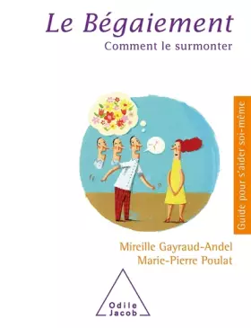 Couverture du produit · Le Bégaiement: Comment le surmonter