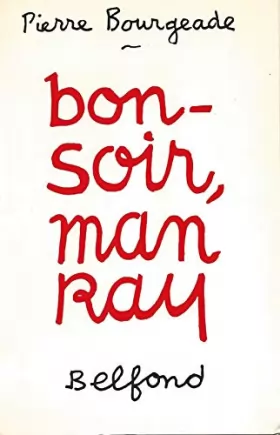 Couverture du produit · Bonsoir, Man Ray