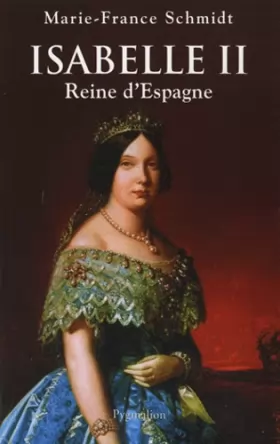 Couverture du produit · Isabelle II : Reine d'Espagne