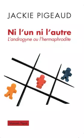 Couverture du produit · Ni l'un ni l'autre : L'androgyne ou l'hermaphrodite