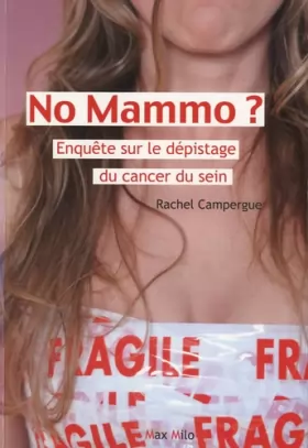 Couverture du produit · No mammo? Enquête sur le dépistage du cancer du sein