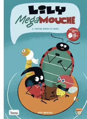 Couverture du produit · Lily MegaMouche - tome 2 Contre Gorco le cruel (2)