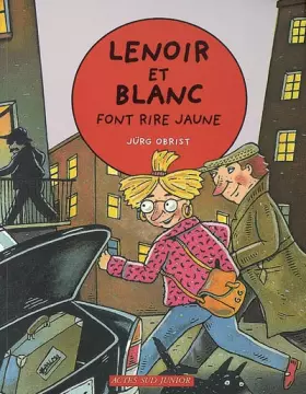 Couverture du produit · Lenoir et Blanc font rire jaune