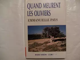 Couverture du produit · Quand meurent les oliviers