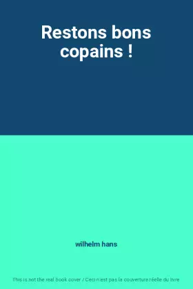 Couverture du produit · Restons bons copains !