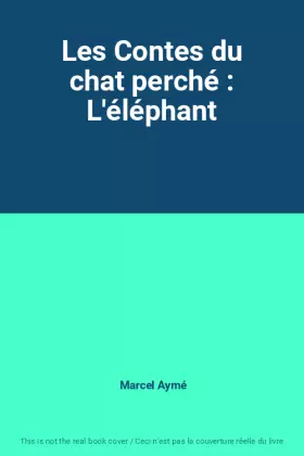 Couverture du produit · Les Contes du chat perché : L'éléphant