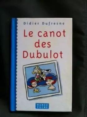 Couverture du produit · Le canot des Dubulot