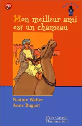 Couverture du produit · Mon meilleur ami est un chameau