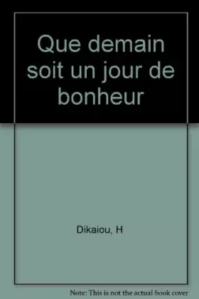 Couverture du produit · Que demain soit un jour de bonheur