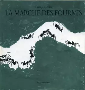 Couverture du produit · La Marche des fourmis