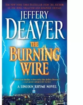 Couverture du produit · The Burning Wire: A Lincoln Rhyme Novel