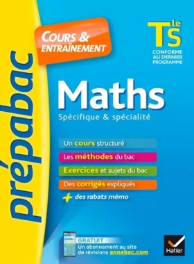 Couverture du produit · Maths Tle S spécifique & spécialité - Prépabac Cours & entraînement: cours, méthodes et exercices de type bac (terminale S)