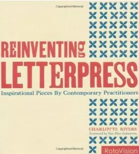 Couverture du produit · Reinventing Letterpress /anglais