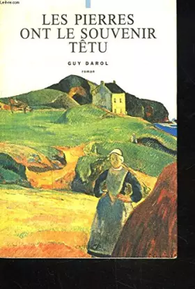 Couverture du produit · Les pierres ont le souvenir tetu