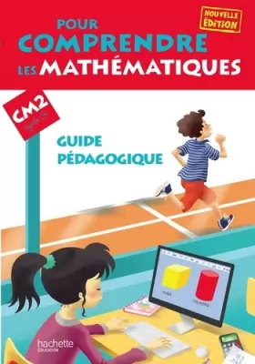 Couverture du produit · Pour comprendre les mathématiques CM2 - Guide pédagogique - Ed. 2013