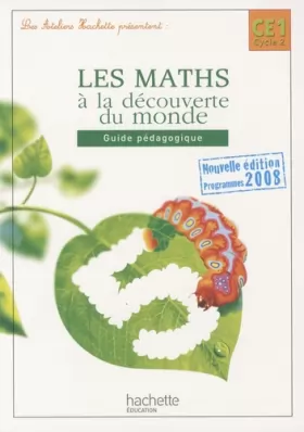 Couverture du produit · Les maths à la découverte du monde CE1 : Guide pédagogique, programmes 2008