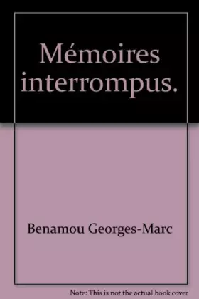 Couverture du produit · Mémoires interrompus.