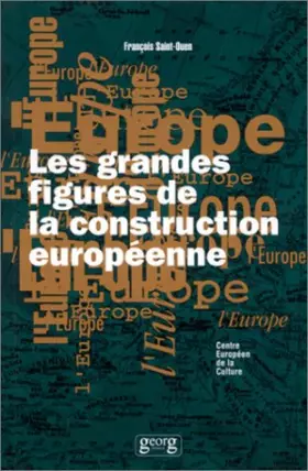Couverture du produit · Les grandes figures de la construction européenne