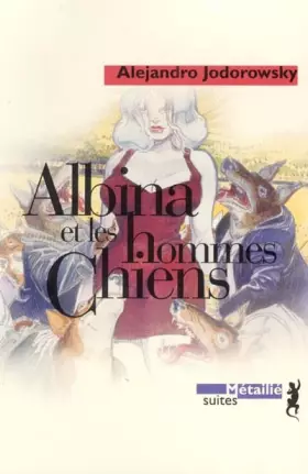 Couverture du produit · Albina et les hommes chiens