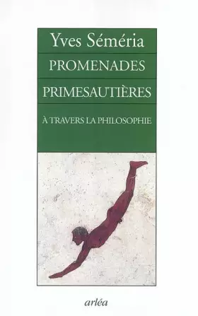 Couverture du produit · Voyage primesautier à travers la philosophie : Ou comment philosopher sur la pointe des pieds