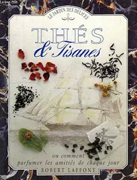 Couverture du produit · Thes et tisanes ou comment parfumer les amities de chaque jour