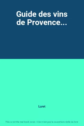 Couverture du produit · Guide des vins de Provence...