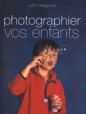 Couverture du produit · Photographier vos enfants