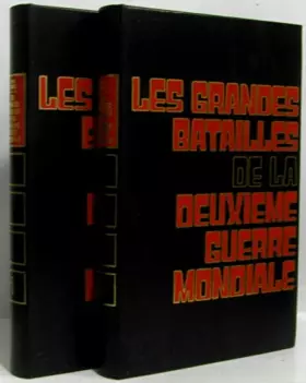 Couverture du produit · Les grandes batailles de la deuxième guerre mondiale tome I et II