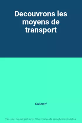 Couverture du produit · Decouvrons les moyens de transport
