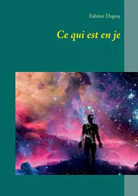 Couverture du produit · Ce qui est en je: A la découverte des logiciels du vivant