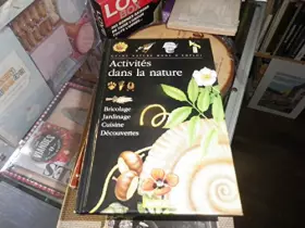 Couverture du produit · Activités dans la nature : Bricolage, jardinage, cuisine, découvertes