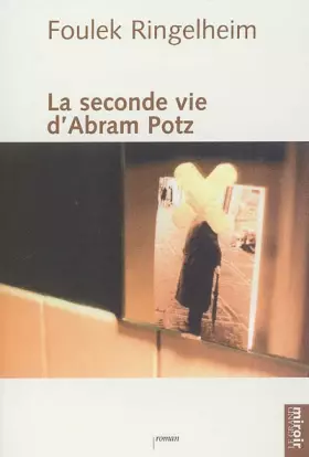 Couverture du produit · La seconde vie d'Abram Potz