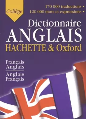 Couverture du produit · Hachette & Oxford - Collège : Dictionnaire Anglais