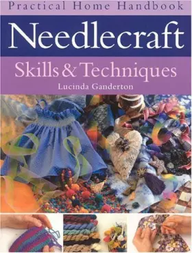 Couverture du produit · Needlecraft Skills & Techniques