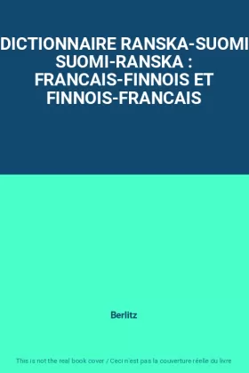 Couverture du produit · DICTIONNAIRE RANSKA-SUOMI SUOMI-RANSKA : FRANCAIS-FINNOIS ET FINNOIS-FRANCAIS