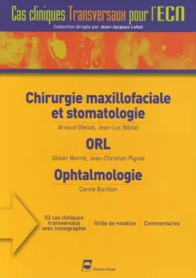 Couverture du produit · Chirurgie maxillofaciale et stomatologie, ORL, Ophtalmologie