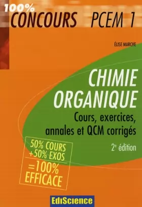 Couverture du produit · Chimie organique PCEM 1 : Cours, exercices, annales et QCM corrigés