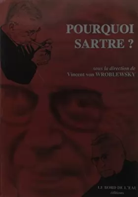 Couverture du produit · Pourquoi Sartre ?