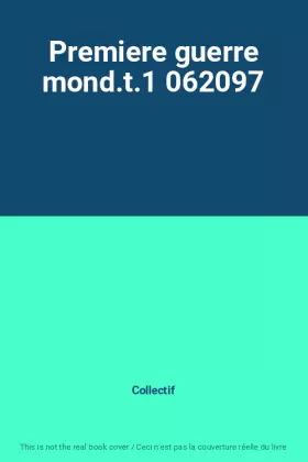 Couverture du produit · Premiere guerre mond.t.1 062097