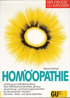 Couverture du produit · Der grosse GU Ratgeber Homöopathie. Anleitung zur Selbstbehandlung. Ãœber 500 Beschwerdenbilder, genaue Anwendungs- und Dosierv