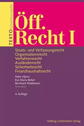 Couverture du produit · TEXTO Öff. Recht I: Staats- und Verfassungsrecht, Organisationsrecht, Verfahrensrecht, Ausländerrecht, Sicherheitsrecht, Finanz