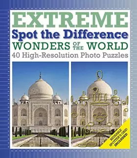 Couverture du produit · Wonders of the World: Extreme Spot the Difference, 40 High-Resoluton Photo Puzzles