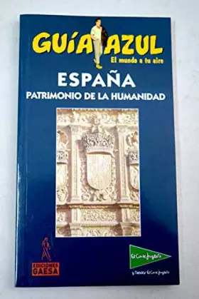 Couverture du produit · Lugares de España declarados patrimonio de la humanidad