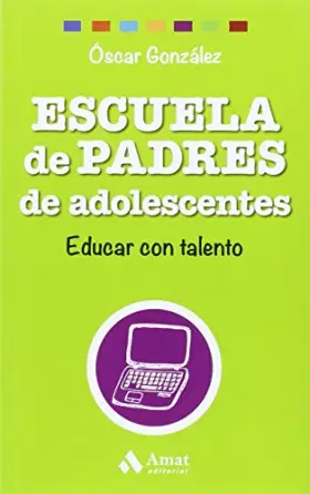 Couverture du produit · Escuela de Padres de adolescentes / Parenting Teenagers