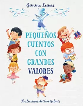 Couverture du produit · Pequeños cuentos con grandes valores/ Little Stories with Big Values