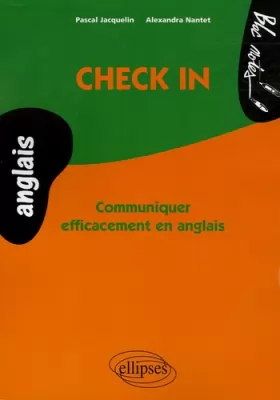 Couverture du produit · Check in Communiquer Efficacement en Anglais