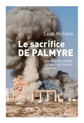 Couverture du produit · Le sacrifice de Palmyre: Une enquête inédite au coeur de l'horreur syrienne