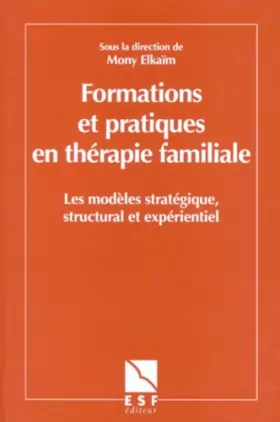 Couverture du produit · FORMATIONS ET PRATIQUES EN THERAPIE FAMILIALE. 2ème édition