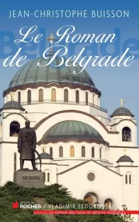 Couverture du produit · Le roman de Belgrade