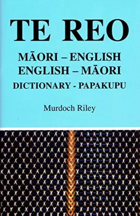 Couverture du produit · Te Reo: Dictionary  Papakupu : Maori-English, English-Maori